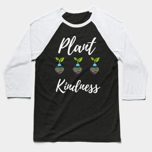 Plant Kindness - Growing Hearts Baseball T-Shirt